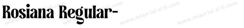 Rosiana Regular字体转换